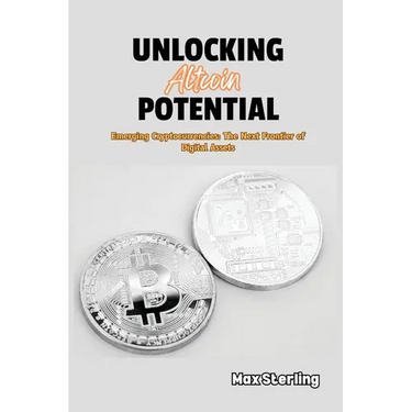 Unlocking Altcoin Potential: Emerging Cryptocurrencies: The Next Frontier of Digital Assets
