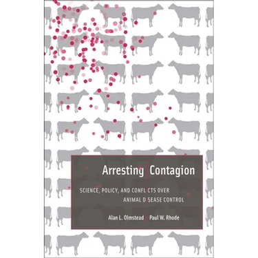 Arresting Contagion: Science, Policy, and Conflicts Over Animal Disease Control