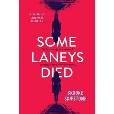 Some Laneys Died: A Skipping Sideways Thriller