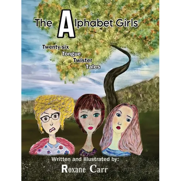 The Alphabet Girls: Twenty-six Tongue Twister Tales