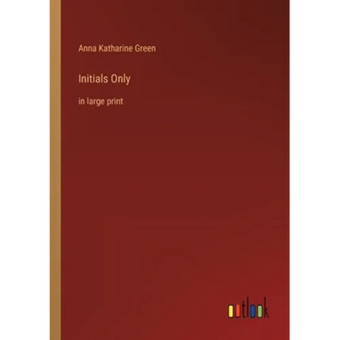 Initials Only: in large print