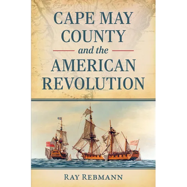 Cape May County and the American Revolution