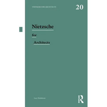 Nietzsche for Architects