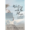 Writing with the Muse: A Guide to Conscious Creativity