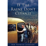 If the Rains Don't Cleanse