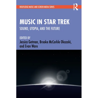 Music in Star Trek: Sound, Utopia, and the Future