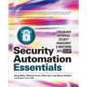 Security Automation Essentials: Streamlined Enterprise Security Management & Monitoring with Scap