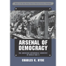 Arsenal of Democracy: The American Automobile Industry in World War II