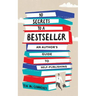 10 Secrets to a Bestseller: An Author's Guide to Self-Publishing