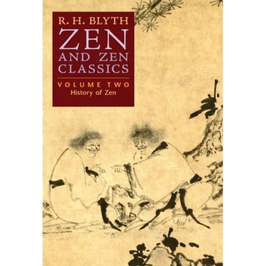 Zen and Zen Classics (Volume Two): History of Zen