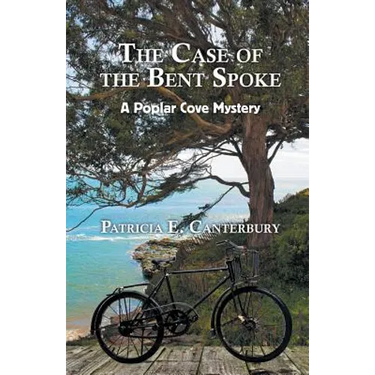 The Case of the Bent Spoke: A Poplar Cove Mystery