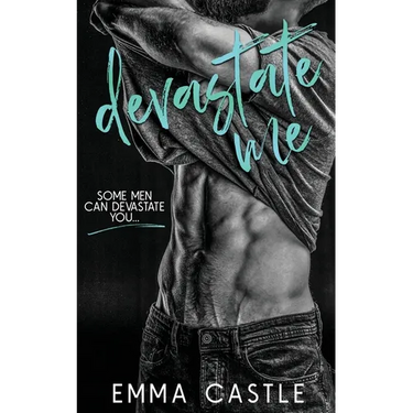 Devastate Me: A Next-Door Neighbor Romance