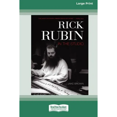 Rick Rubin in the Studio (16pt Large Print Edition)