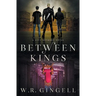 Between Kings
