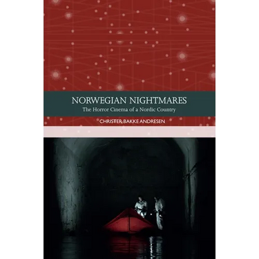 Norwegian Nightmares: The Horror Cinema of a Nordic Country