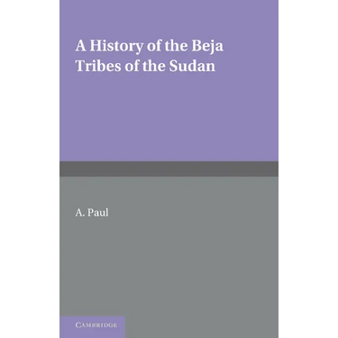 A History of the Beja Tribes of the Sudan