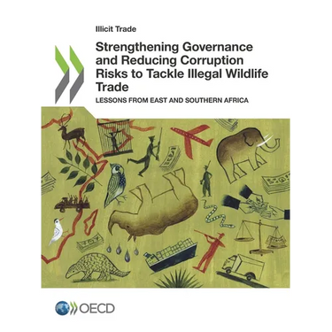 Strengthening Governance and Reducing Corruption Risks to Tackle Illegal Wildlife Trade