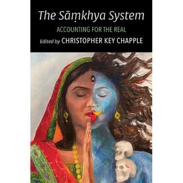 The Sāṃkhya System: Accounting for the Real