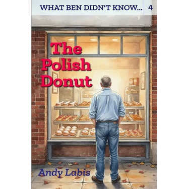 The Polish Donut: What Ben Didn't Know...(4)