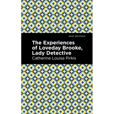 The Experience of Loveday Brooke, Lady Detective