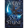 A Vow of Salt and Stone