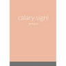 calary signi: tale of valeskie