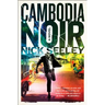 Cambodia Noir