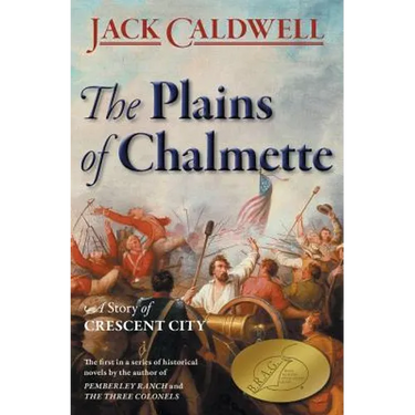The Plains of Chalmette - a Story of Crescent City