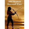 Second Fire: Sequel to First Dawn of the Lost Millenium Trilogy