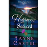 Highlander Seduced: A Medieval Scottish Romance