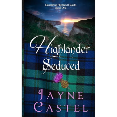 Highlander Seduced: A Medieval Scottish Romance