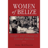 Women of Belize: Gender and Change in Central America