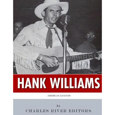 American Legends: The Life of Hank Williams