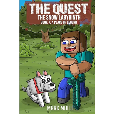 The Quest - The Snow Labyrinth Book 7: A Place of Legend