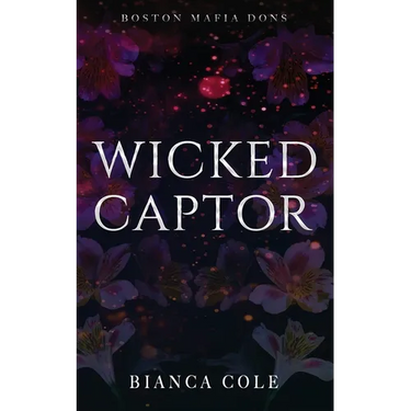 Wicked Captor: A Dark Captive Mafia Romance