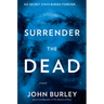 Surrender the Dead