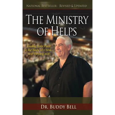 Ministry of Helps: Finding Your Place in the Body of Christ...And Thriving in It!