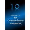 10 A Brief Analysis of The Ten Commandments of Almighty God
