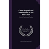 Cases Argued and Determined in the Bail Court: Points of Practice and Pleading
