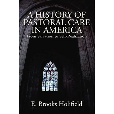 A History of Pastoral Care in America