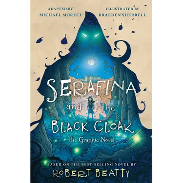 Serafina and the Black Cloak: The Graphic Novel