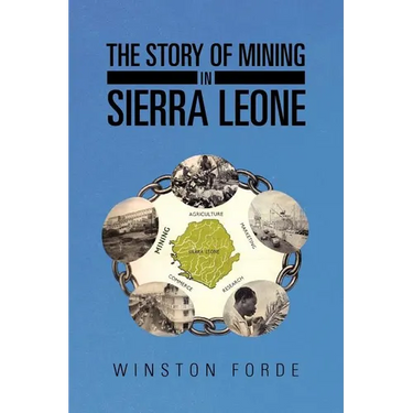 The Story of Mining in Sierra Leone