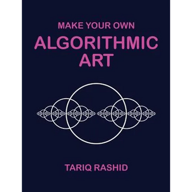 Make Your Own Algorithmic Art