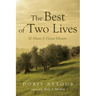 The Best of Two Lives