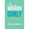 In a Mirror Dimly