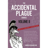 The Accidental Plague Diaries, Volume II: COVID-19 Variants and Vaccinations