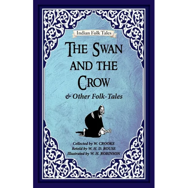 The Swan and The Crow and Other Folk-tales