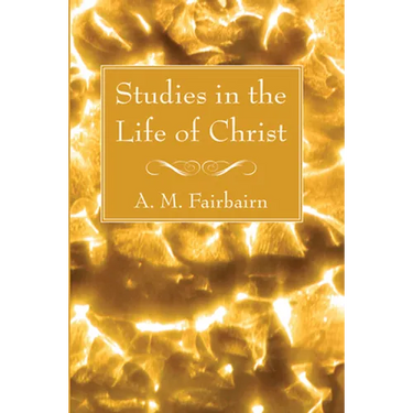 Studies in the Life of Christ