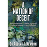 A Nation of Deceit: A Nation Deceived A Nation Aggrieved Finding A Solution A New Evolution!