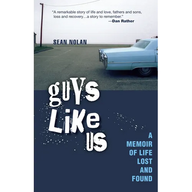 Guys Like Us: A Memoir of Life Lost and Found